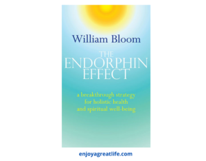 the endorphin effect book by william bloom