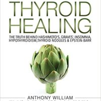 medical medium thyroid healing by anthony william