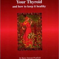 your thyroid and how to keep it healthy book dr barry durrant-peatfield