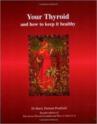 your thyroid and how to keep it healthy book dr barry durrant-peatfield