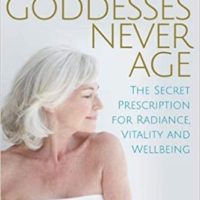 goddesses never age dr christiane northrup