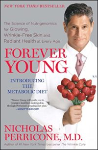 forever young glowing wrinkle free skin & radiant health nicholas perricone md