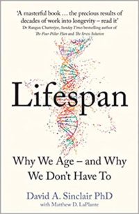 lifespan - why we age and why we dont have to - david a sinclair phd