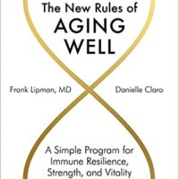 new rules of aging well frank lipman md