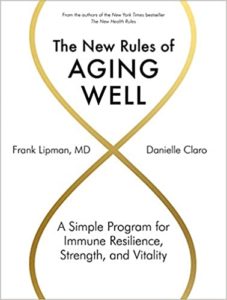 new rules of aging well frank lipman md