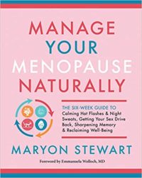 manage your menopause naturally maryon stewart