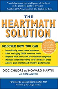 the heartmath solution heart intelligence doc childre howard martin