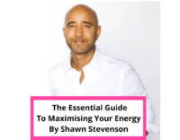 the essential guide to maximising your energy by shawn stevenson