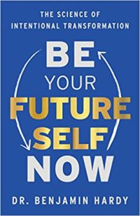 be your future self now