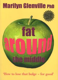 fat around the middle - dr marilyn glenville