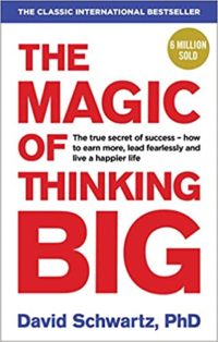 the magic of thinking big