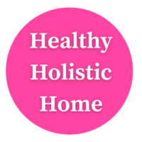 HEALTHY HOLISTIC HOME