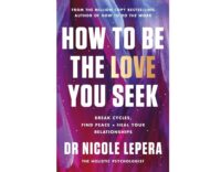 how to be the love you seek book by dr nicole lepera