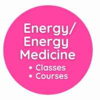 ENERGY / ENERGY MEDICINE - Classes / Courses