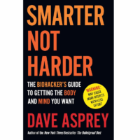 smarter not harder book by dave asprey